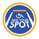 Not Your Spot disabled parking campaign begins Not Your Spot disabled parking campaign begins